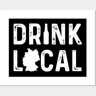 Drink Local Drink In Germany Posters and Art